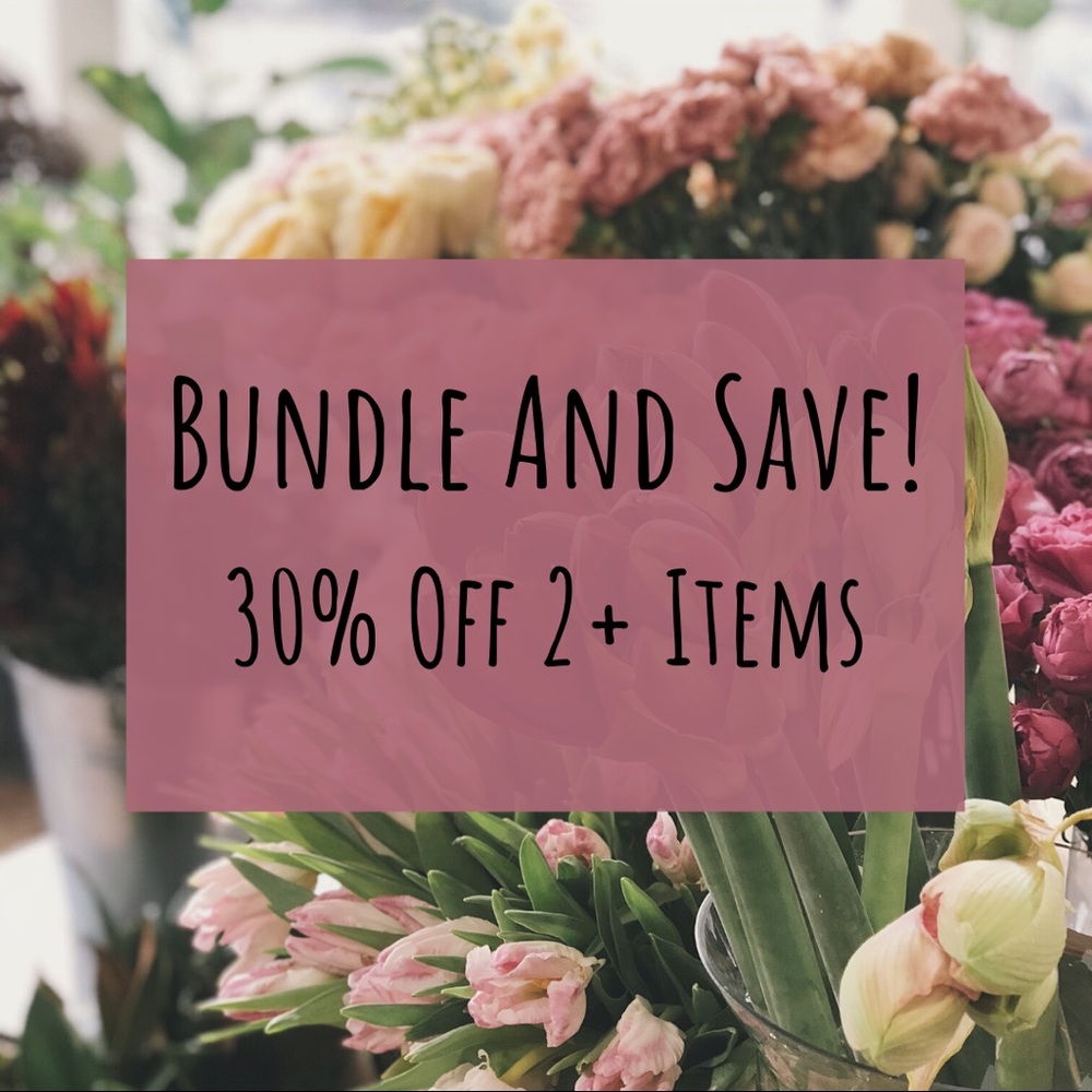 Bundle and Save - 30% off 2+ Items